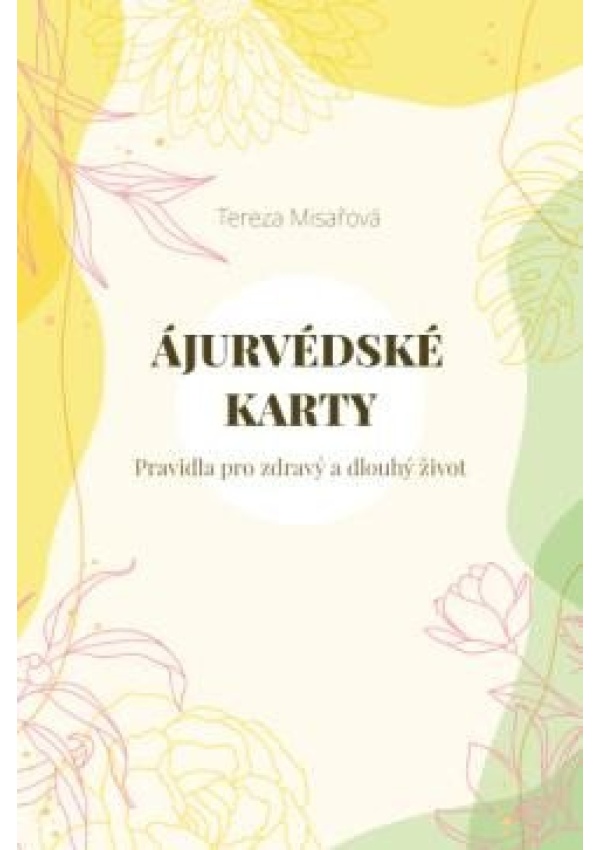 Levně Ájurvédské karty - Pravidla pro zdravý a dlouhý život