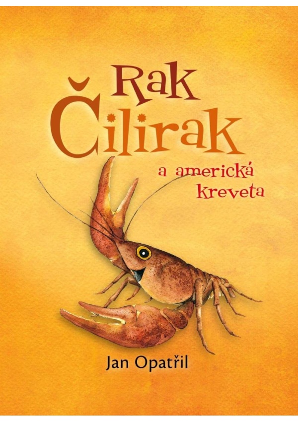 Levně Rak Čilirak a americká kreveta