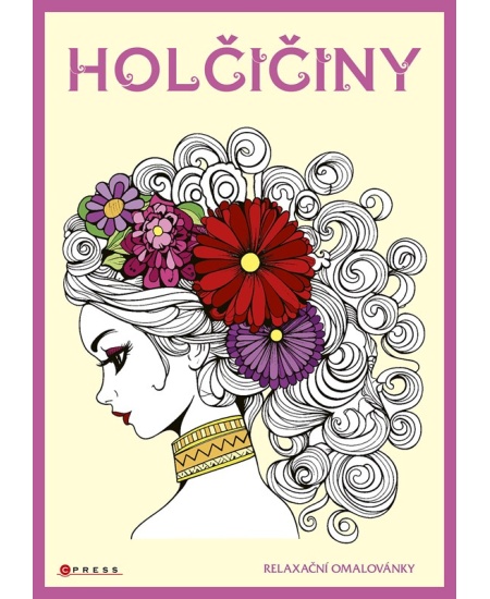 Levně Holčičiny - relaxační omalovánky