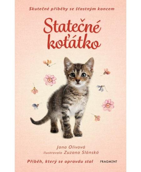 Levně Skutečné příběhy se šťastným koncem – Statečné koťátko