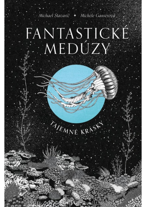 Levně Fantastické medúzy - Tajemné krásky