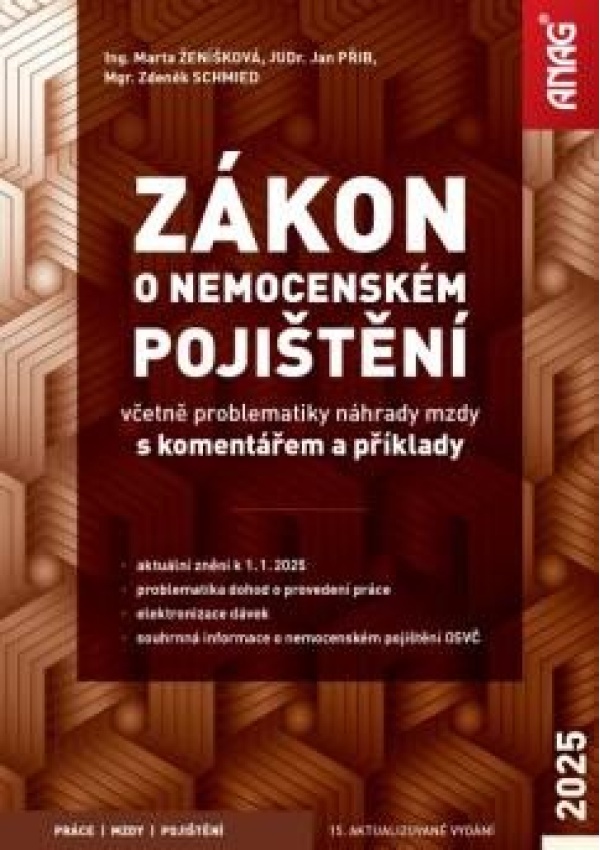 Levně Zákon o nemocenském pojištění včetně problematiky náhrady mzdy s komentářem a příklady 2025