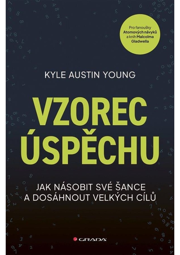 Levně Vzorec úspěchu - Jak násobit své šance a dosáhnout velkých cílů