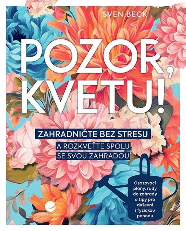 Levně Pozor, kvetu!