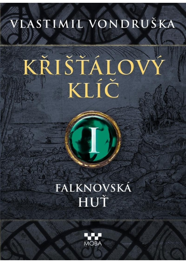 Levně Křišťálový klíč I. - Falknovská huť