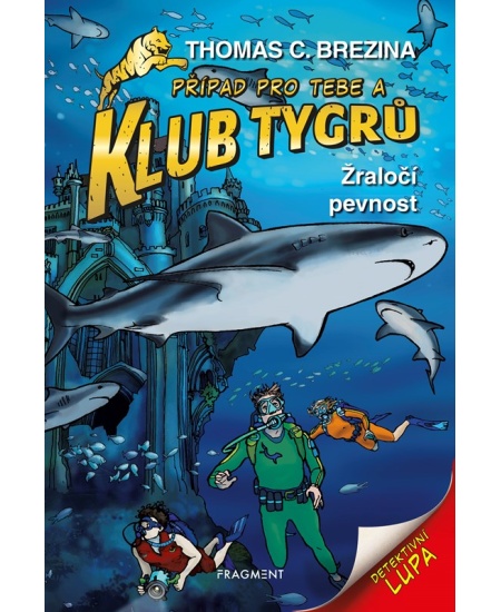 Levně Klub Tygrů - Žraločí pevnost