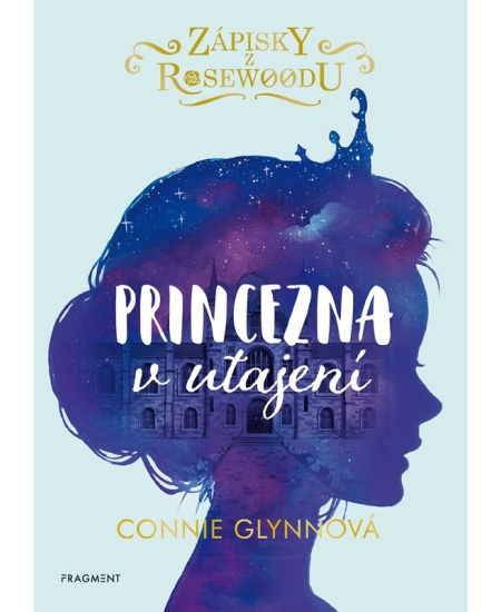 Levně Zápisky z Rosewoodu - Princezna v utajení