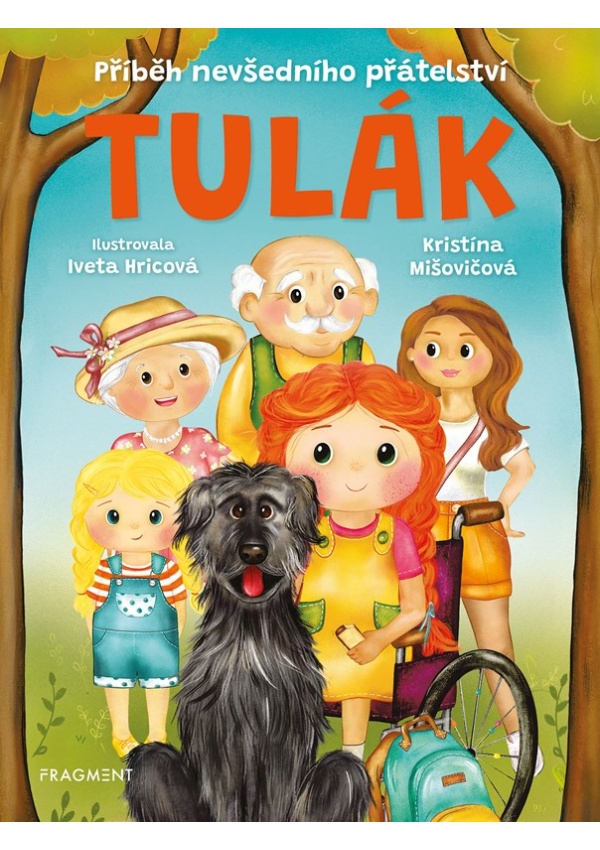 Tulák – Příběh nevšedního přátelství - Kristína Mišovičová