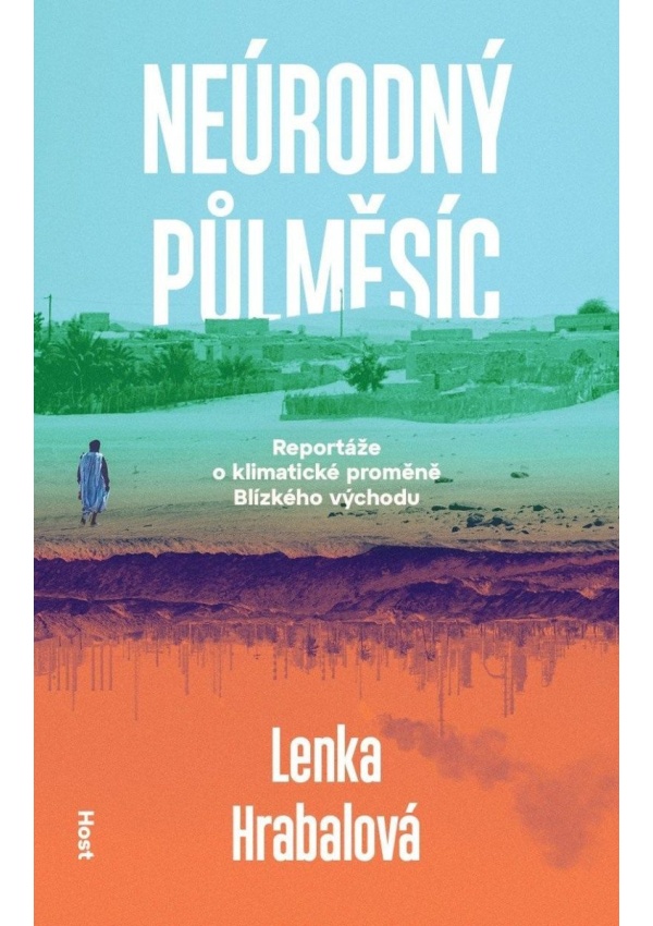 Levně Neúrodný půlměsíc - Klimatická proměna Blízkého východu