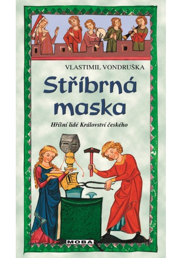 Levně Stříbrná maska - Hříšní lidé Království českého