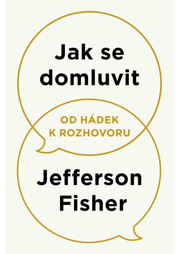 Levně Jak se domluvit - Od hádek k rozhovoru