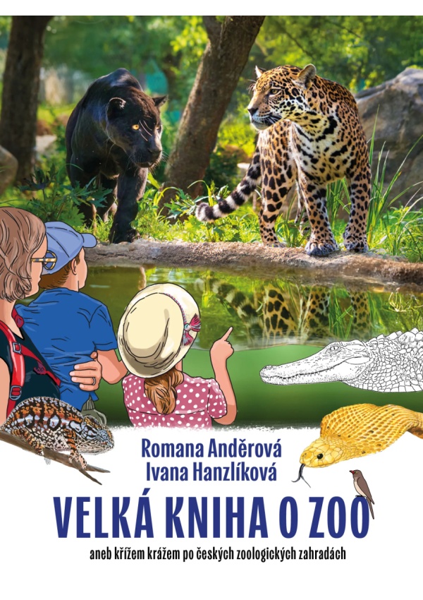 Velká kniha o ZOO aneb křížem krážem po českých zoologických zahradách