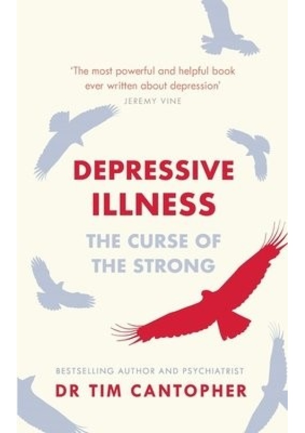 Levně Depressive Illness, The Curse Of The Strong