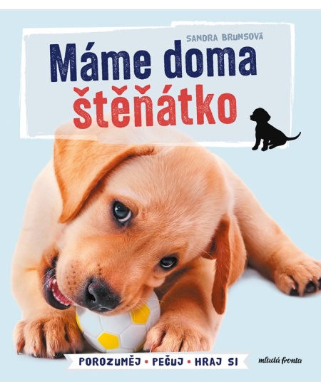 Levně Máme doma štěňátko