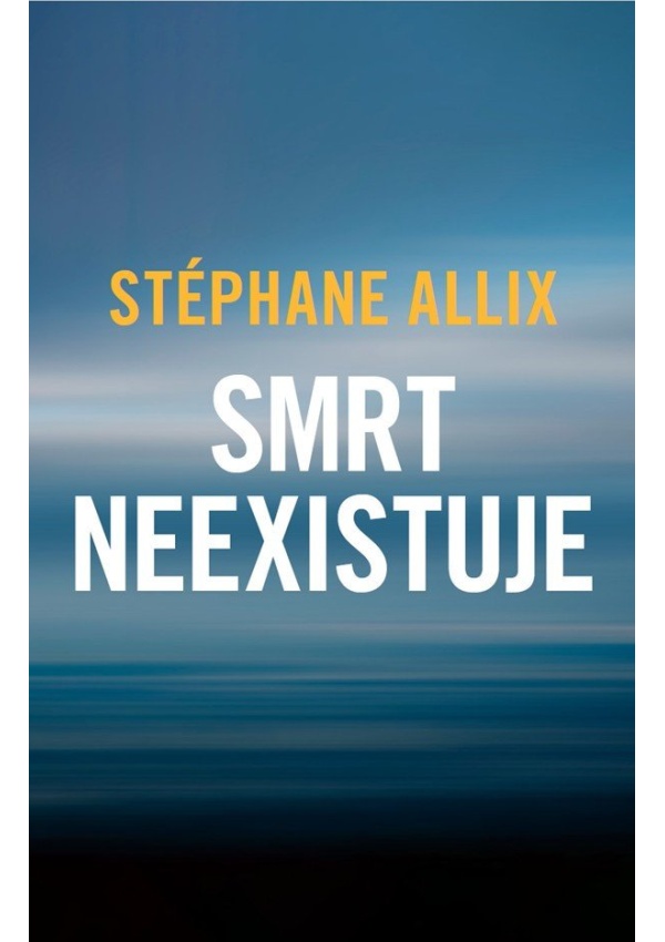 Smrt neexistuje