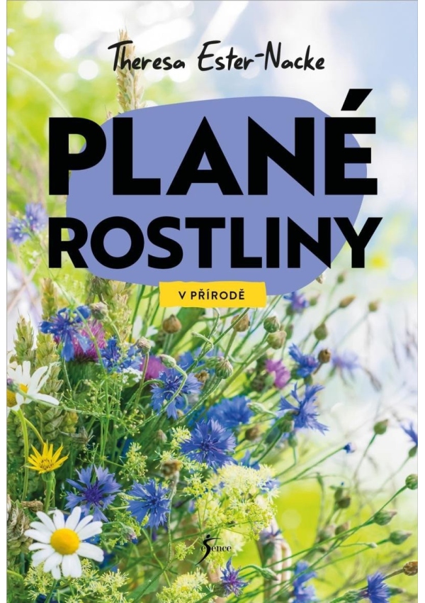 Levně V přírodě: Plané rostliny
