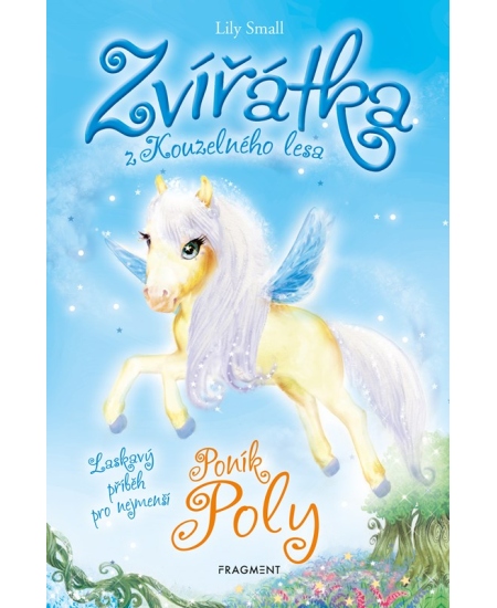 Levně Zvířátka z Kouzelného lesa – Poník Poly