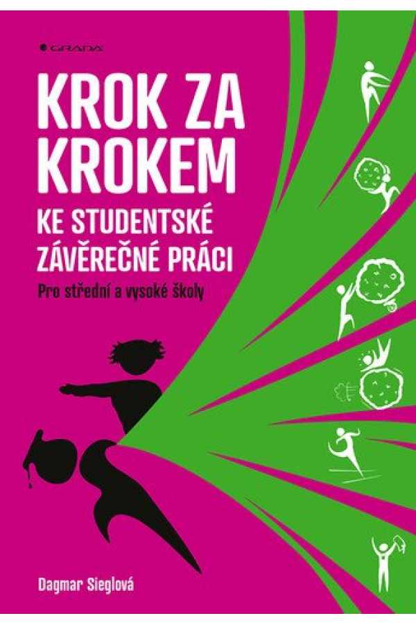 Levně Krok za krokem ke studentské závěrečné práci - Pro střední a vysoké školy