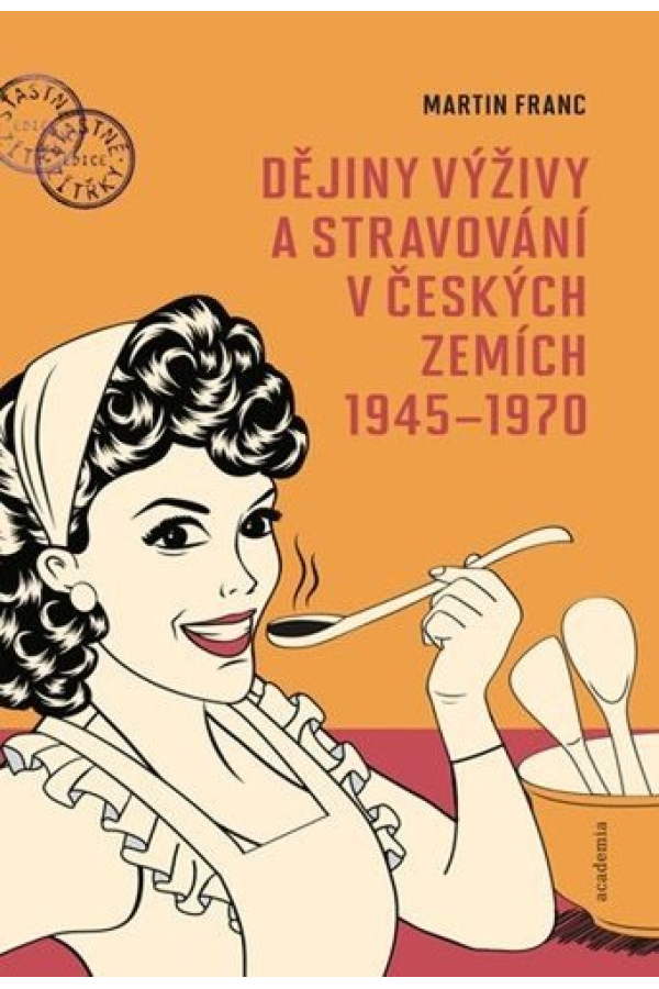 Dějiny výživy a stravování v českých zemích 1945-1970