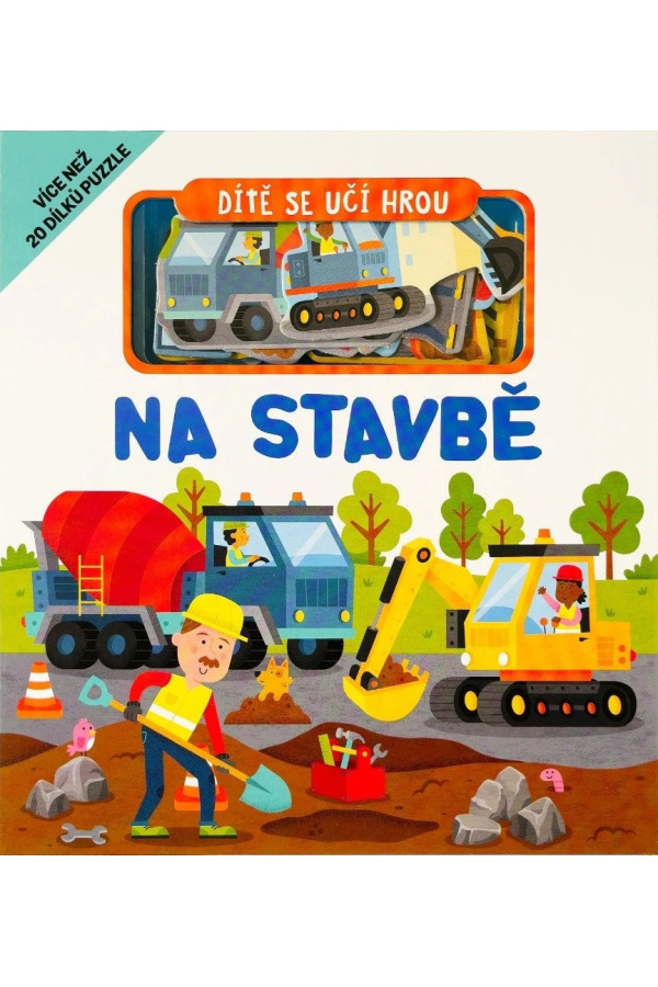 Levně Dítě se učí hrou Na stavbě