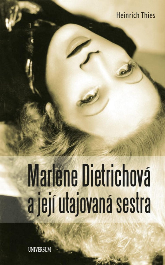 Levně Marlene Dietrichová a její utajovaná sestra