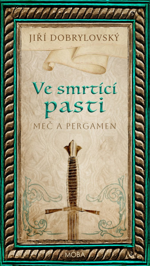 Levně Ve smrtící pasti - Meč a pergamen