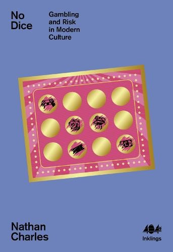 Levně No Dice, Gambling and Risk in Modern Culture