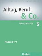 Alltag, Beruf & Co. 5 Wörterlernheft