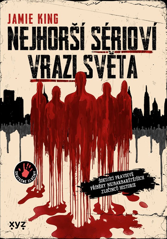 Levně Nejhorší sérioví vrazi světa