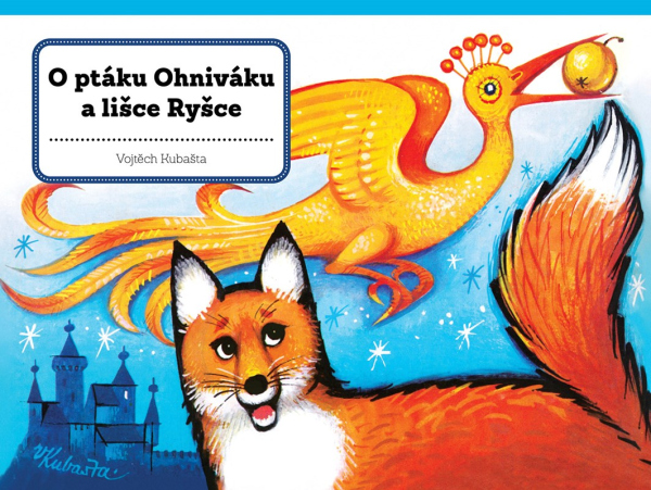 Levně O ptáku Ohniváku a lišce Ryšce
