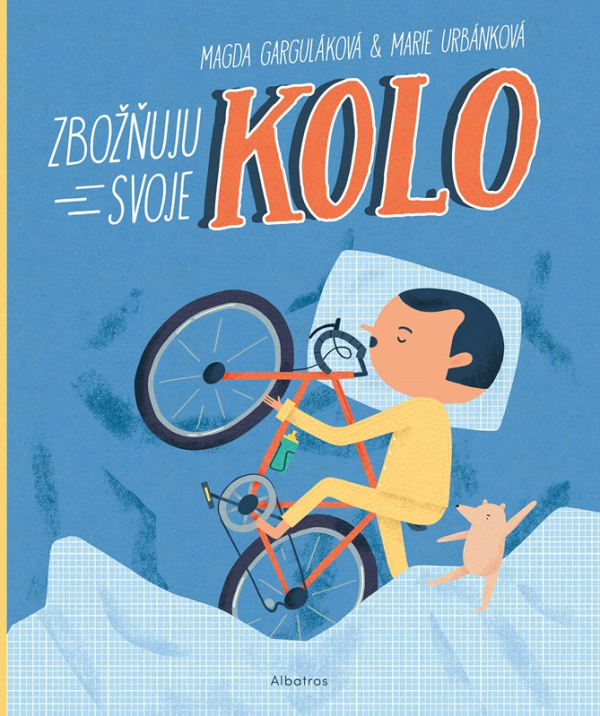 Levně Zbožňuju svoje kolo