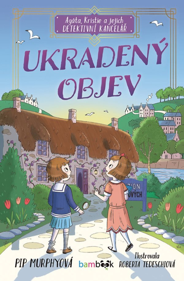 Levně Agáta, Kristie a jejich detektivní kancelář - Ukradený objev