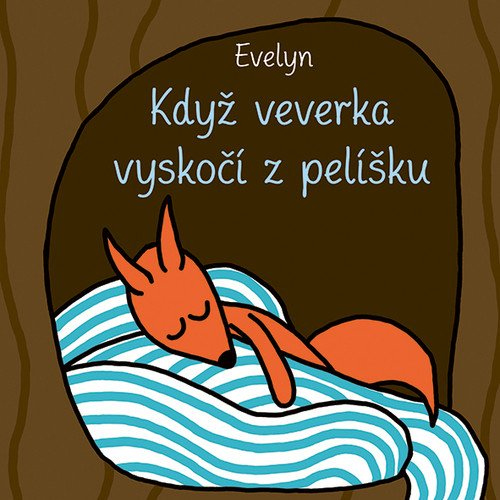 Levně Když veverka vyskočí z pelíšku