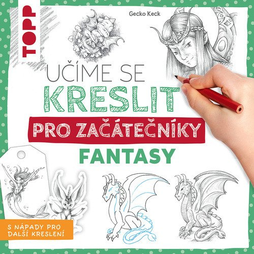 Levně Učíme se kreslit: Fantasy pro začátečníky