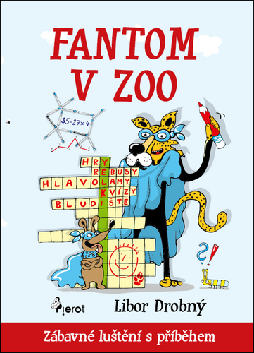 Levně Fantom v ZOO - Zábavné luštění s příběhem