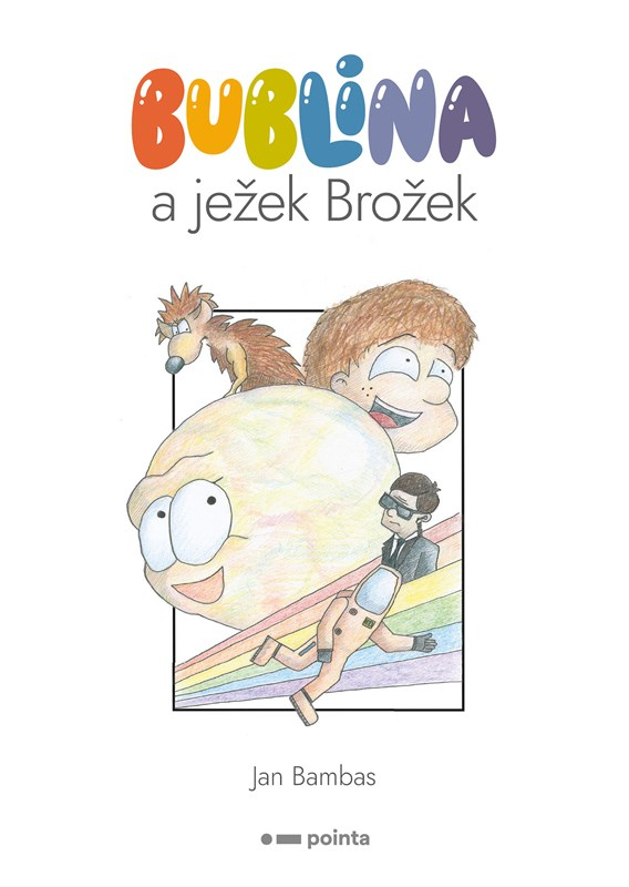 Levně Bublina a ježek Brožek