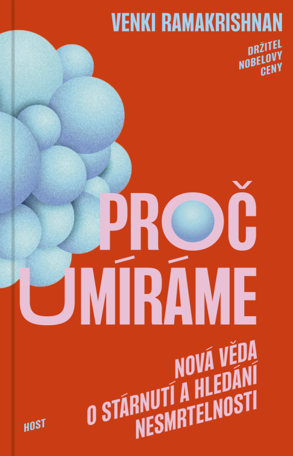 Levně Proč umíráme - Nová věda o stárnutí a hledání nesmrtelnosti