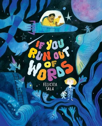 Levně If You Run Out of Words, A Picture Book