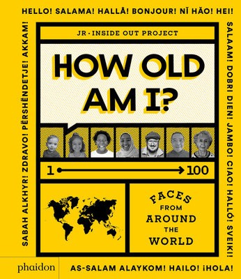Levně How Old Am I?, 100 Faces From Around The World