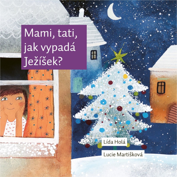 Mami, tati, jak vypadá Ježíšek?