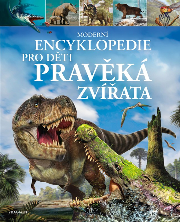 Levně Moderní encyklopedie pro děti – Pravěká zvířata