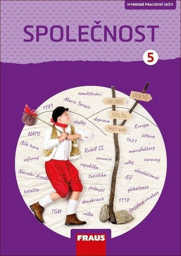 Společnost 5 pro ZŠ - Člověk a jeho svět - Pracovní sešit - Nová generace