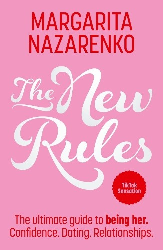 Levně New Rules, The Ultimate Guide to Being Her
