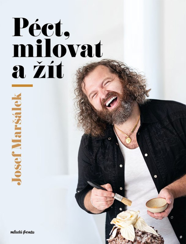 Levně Péct, milovat a žít