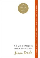Levně Life-Changing Magic of Tidying, A simple, effective way to banish clutter forever