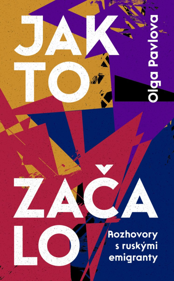 Jak to začalo - Rozhovory s ruskými emigranty