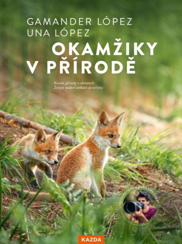 Levně Okamžiky v přírodě - Objevte přírodu, která začíná hned za vašimi dveřmi