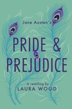 Levně Pride and Prejudice : A Retelling