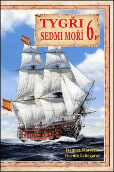 Levně Tygři sedmi moří 6. - Iberští korzáři 18.-19. století