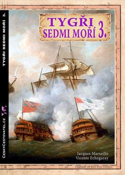Levně Tygři sedmi moří 3. - Francouzští korzáři 1764 - 1856